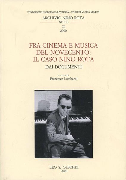 Fra cinema e musica del Novecento: il caso Nino Rota. Dai documenti - copertina