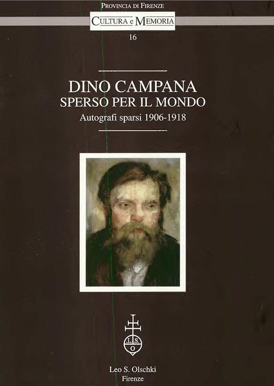 Dino Campana, sperso nel mondo. Autografi sparsi - copertina