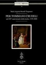 Per Tommaso Crudeli nel 255º anniversario dalla morte (1745-2000)