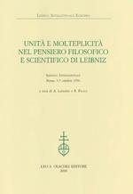 Unità e molteplicità nel pensiero filosofico e scientifico di Leibniz. Atti del Simposio internazionale (Roma, 3-5 ottobre 1996)