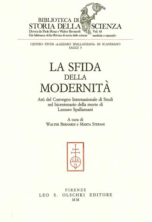 La sfida della modernità. Atti del Convegno internazionale di studi nel bicentenario della morte di Lazzaro Spallanzani - copertina