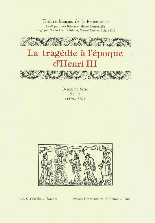 La tragédie à l'époque d'Henri III. 2ª serie. Vol. 2: 1579-1582 - copertina