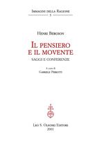 Il pensiero e il movente. Saggi e conferenze