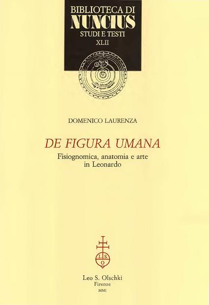De figura umana. Fisiognomica, anatomia ed arte in Leonardo - Domenico Laurenza - copertina