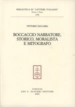 Boccaccio narratore, storico, moralista e mitografo