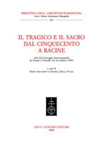 Il tragico e il sacro dal Cinquecento a Racine. Atti del Convegno internazionale (Torino-Vercelli, 14-16 ottobre 1999)