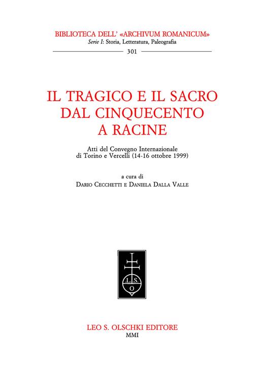 Il tragico e il sacro dal Cinquecento a Racine. Atti del Convegno internazionale (Torino-Vercelli, 14-16 ottobre 1999) - copertina