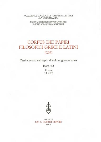Corpus dei papiri filosofici greci e latini. Testi e lessico nei papiri di cultura greca e latina. Vol. 4/2: Tavole - copertina