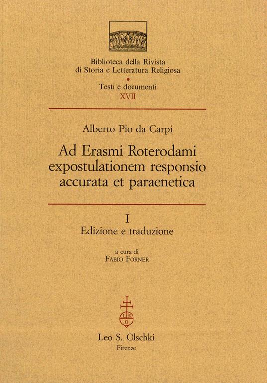 Ad Erasmi Roterdami expostulationem responsio accurata et paraenetica - Alberto Pio Da Carpi - copertina
