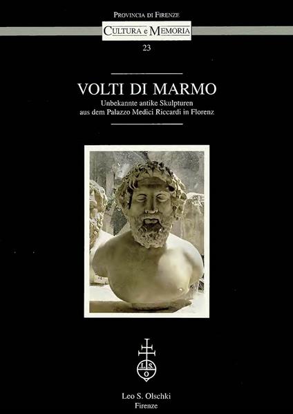 Volti di marmo. Unbekannte antike Skulpturen aus dem palazzo Medici Riccardi in Florenz - copertina