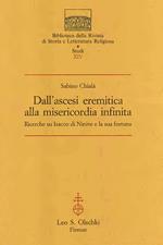 Dall'ascesi eremitica alla misericordia infinita. Ricerche su Isacco di Ninive e la sua fortuna