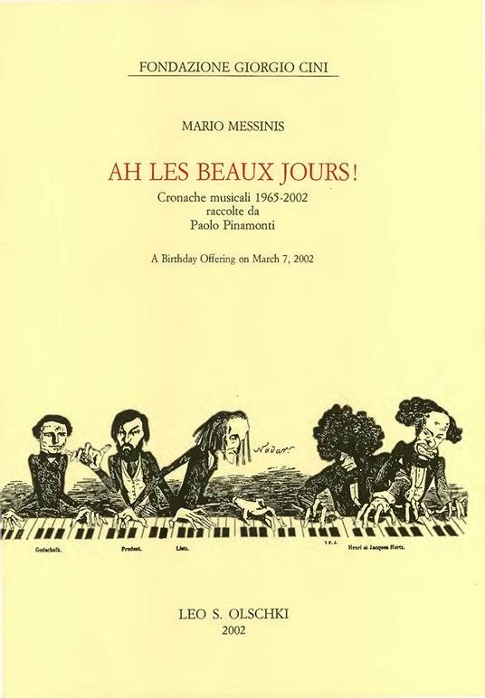 Ah, les beaux jours! Cronache musicali 1965-2002 - Mario Messinis - copertina