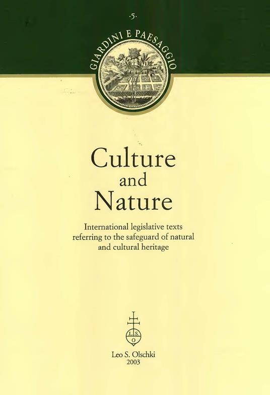 Culture and nature. International legislative texts referring to the safeguard of natural and cultural heritage - copertina