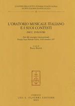L'Oratorio musicale italiano e i suoi contesti (secc. XVII-XVIII). Atti del Convegno internazionale (Perugia, 18-20 settembre 1997)