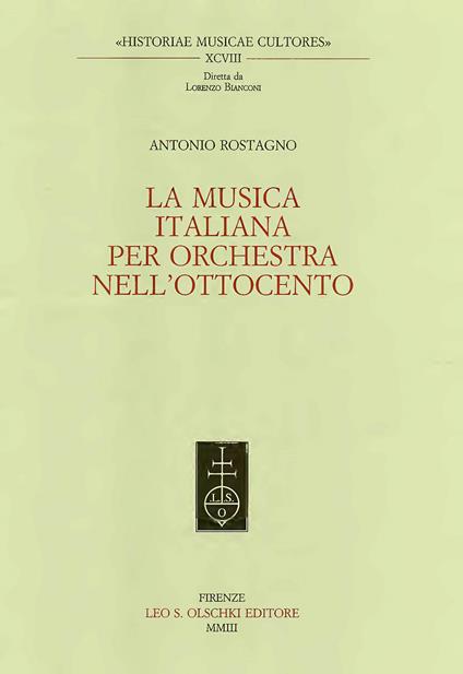 La musica italiana per orchestra nell'Ottocento - Antonio Rostagno - copertina