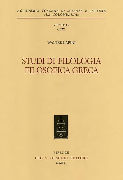 Studi di filologia filosofica greca - Walter Lapini - copertina