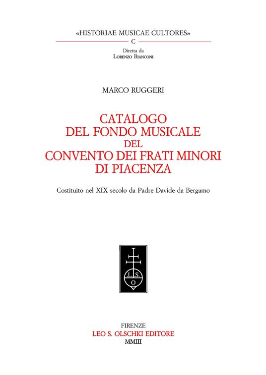 Catalogo del Fondo musicale del Convento dei frati minori di Piacenza. Costituito nel XIX secolo da padre Davide da Bergamo - Marco Ruggeri - copertina