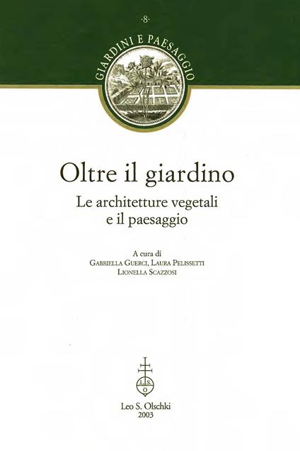 Oltre il giardino. Le architetture vegetali e il paesaggio - copertina