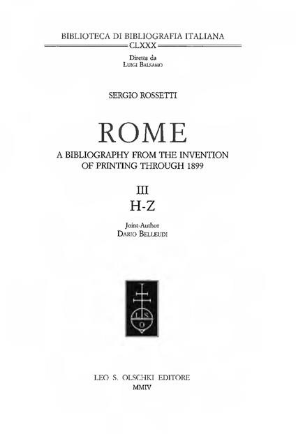 Rome. A bibliography from the invention of printing through 1899. Vol. 3: H-Z - Sergio Rossetti - copertina