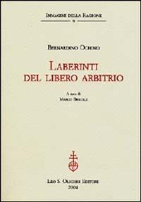 Laberinti del libero arbitrio - Bernardino Ochino - copertina