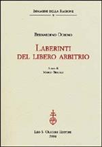 Laberinti del libero arbitrio