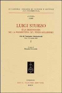 Luigi Sturzo e la democrazia nella prospettiva del terzo millennio. Atti del Seminario internazionale (Erice, 7-11 obbre 2000)