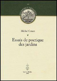 Essais de poetique des jardins - Michel Conan - 2