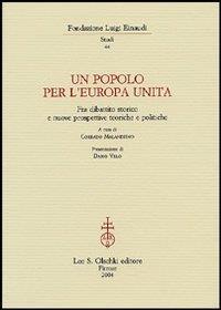 Un popolo per l'Europa unita. Fra dibattito storico e nuove prospettive teoriche e politiche - 2