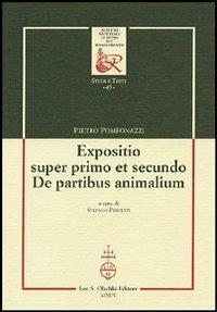 Expositio super primo et secundo. «De partibus animalium» - Pietro Pomponazzi - copertina