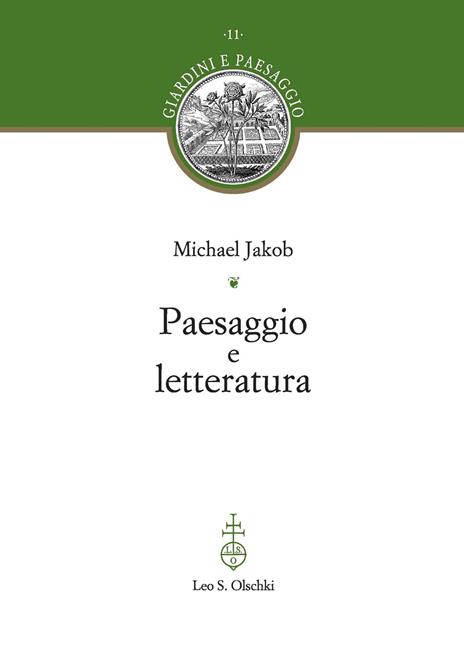 Paesaggio e letteratura - Michael Jakob - 2