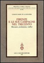 Firenze e le sue campagne nel Trecento. Mercanti, produzione, traffici