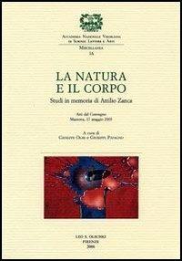 La natura e il corpo. Studi in memoria di Attilio Zanca. Atti del Convegno (Mantova, 17 maggio 2003) - 3