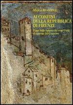 Ai confini della Repubblica di Firenze. Poppi dalla signoria dei conti Guidi al vicariato del Casentino (1360-1480)