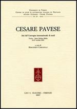 Cesare Pavese. Atti del Convegno internazionale di studi (Torino, 24-27 ottobre 2001)