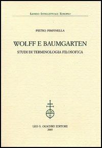 Wolff e Baumgarten. Studi di terminologia filosofica - Pietro Pimpinella - copertina