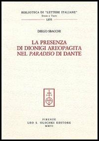 La presenza di Dionigi l'Aeropagita nel «Paradiso» di Dante - Diego Sbacchi - copertina