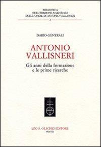 Antonio Vallisneri. Gli anni della formazione e le prime ricerche - Dario Generali - copertina