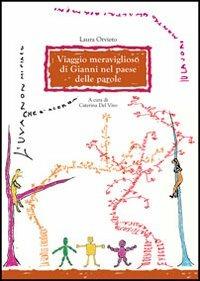 Viaggio meraviglioso di Gianni nel paese delle parole - Laura Orvieto - copertina