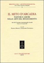 Il mito d'Arcadia. Pastori e amori nelle arti del Rinascimento