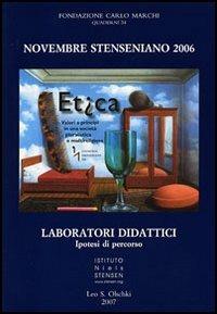 Novembre Stenseniano 2006. Etica. Valori e principi in una società pluralistica e multireligiosa. Laboratori didattici, ipotesi di percorso - copertina
