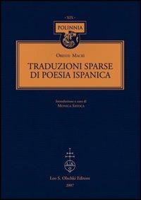 Traduzioni sparse di poesia ispanica. Testo spagnolo a fronte - Oreste Macrì - 4