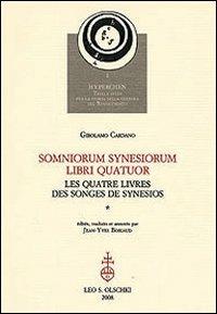Somniorum synesiorum libri quatuor-Les quatre livres des Songes de Synesios - Girolamo Cardano - copertina