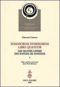 Somniorum synesiorum libri quatuor-Les quatre livres des Songes de Synesios - Girolamo Cardano - 2