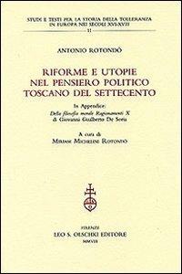 Riforme e utopie nel pensiero politico toscano del Settecento - Antonio Rotondò - copertina