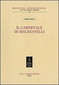 Il carnevale di Machiavelli - Carlo Celli - copertina