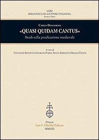 «Quasi quidam cantus». Studi sulla predicazione medievale - Carlo Delcorno - copertina