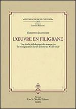 L'ouvre en filigrane. Une étude philologique des manuscrits de musique pour clavier à Rome au XVIIème siècle