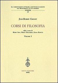 Corsi di filosofia. Vol. 1 - Jean-Robert Chouet - copertina