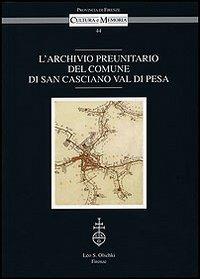 L'archivio preunitario del comune di San Casciano Val di Pesa - 2