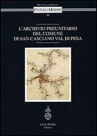 L'archivio preunitario del comune di San Casciano Val di Pesa - copertina